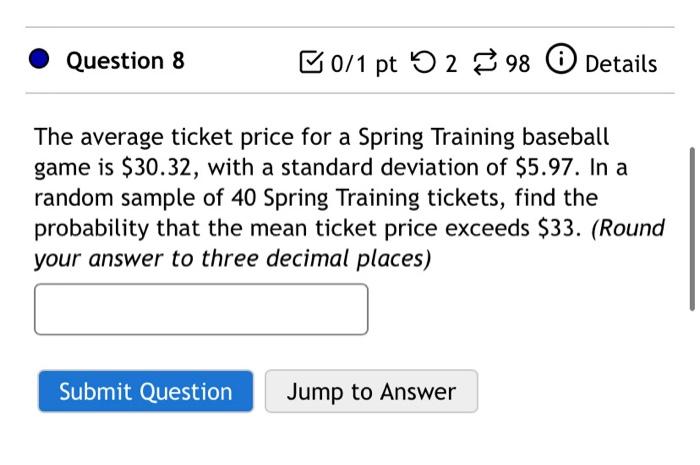 Solved The average ticket price for a Spring Training | Chegg.com