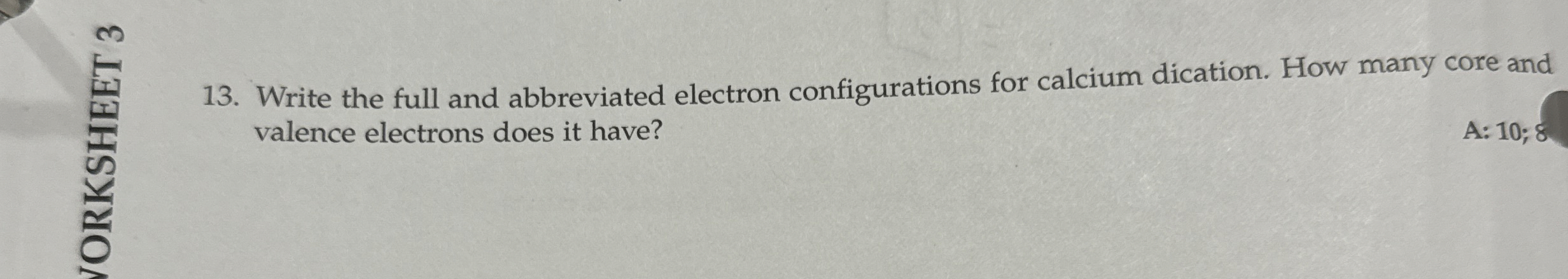 Solved Write the full and abbreviated electron | Chegg.com