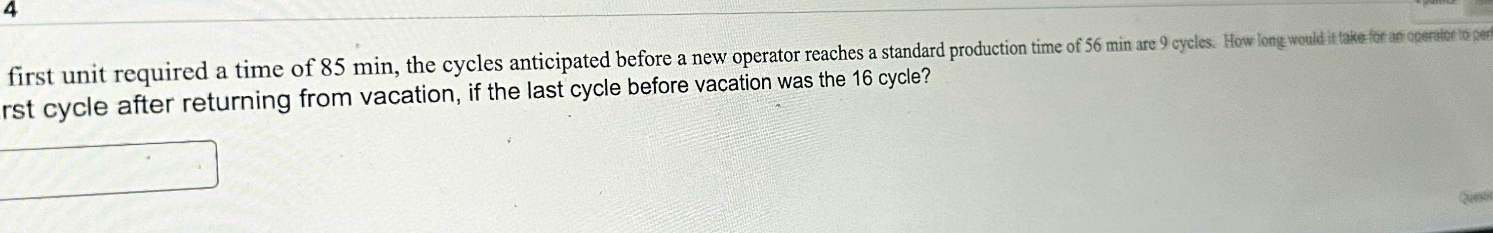 Solved if the first unit required a time of 85min, the | Chegg.com