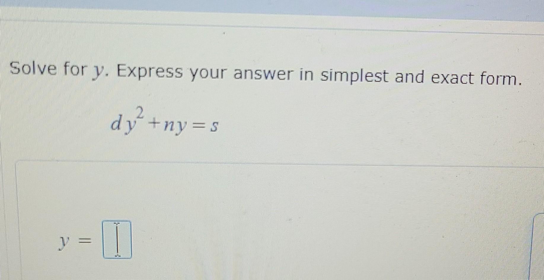 Solved Solve for y. Express your answer in simplest and | Chegg.com