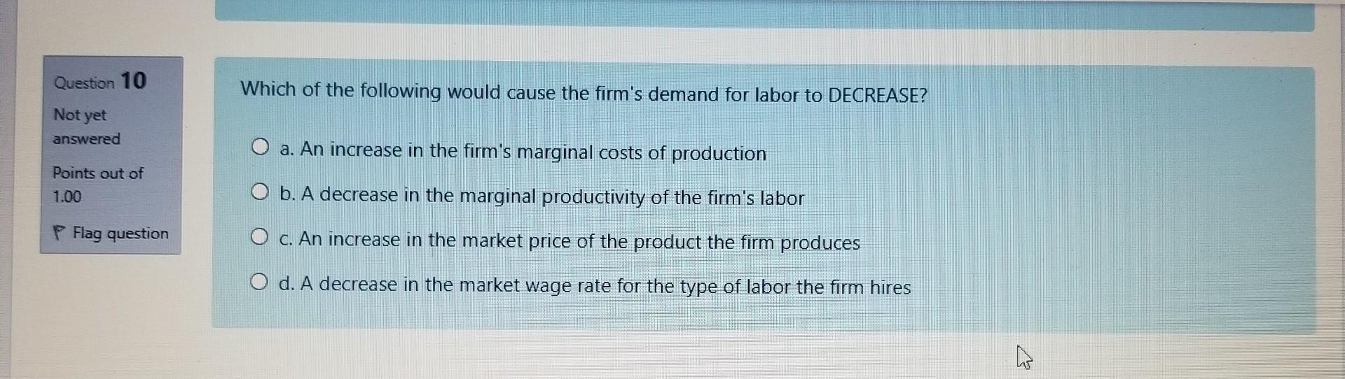 Solved Question 10 Which of the following would cause the | Chegg.com