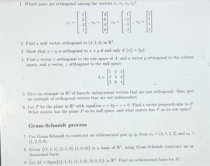 Solved 1. Which pairs are orthogonal among the vectors Chegg