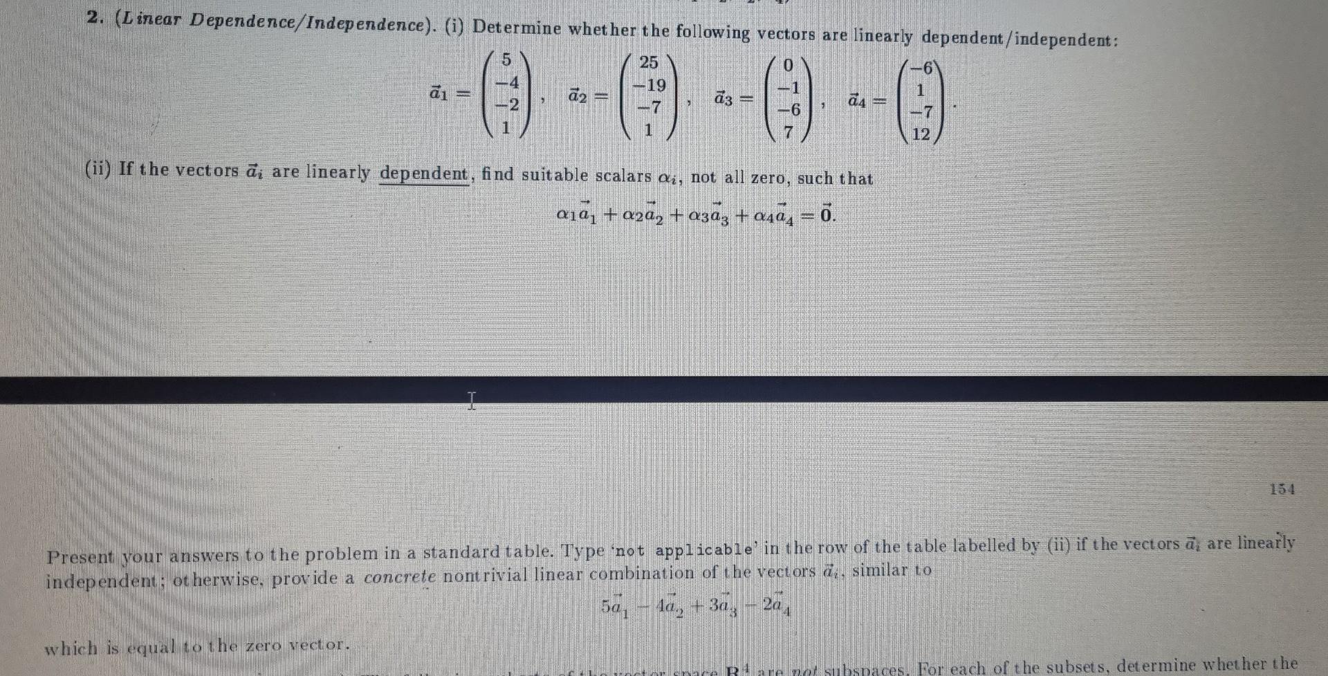 Solved 2. (Linear Dependence/Independence). (i) Determine | Chegg.com