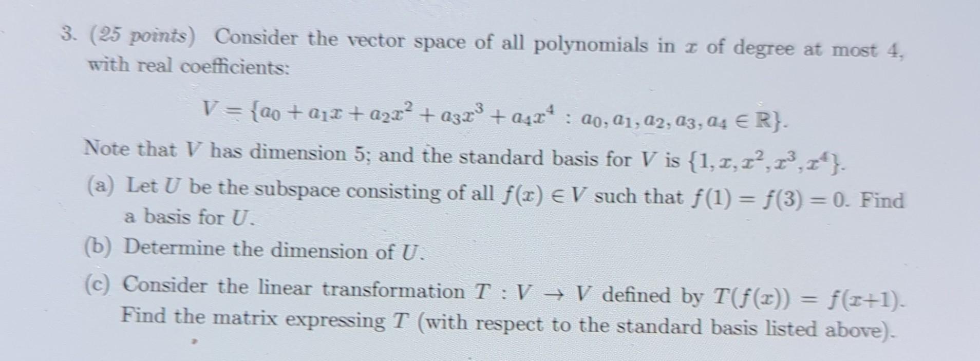 Solved 3. (25 points) Consider the vector space of all | Chegg.com