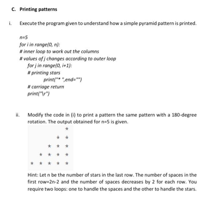 Solved C. Printing patterns Execute the program given to | Chegg.com