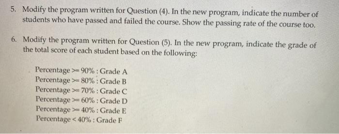 Solved 5. Modify the program written for Question (4). In | Chegg.com