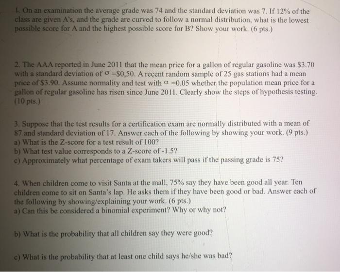 Solved 1. On an examination the average grade was 74 and the | Chegg.com