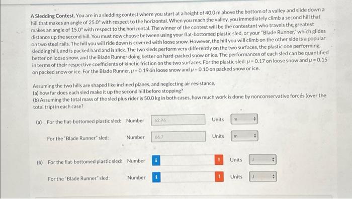 Solved A Sledding Contest. You are in a sledding contest | Chegg.com
