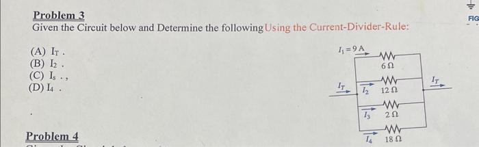 Solved Problem 3 Given the Circuit below and Determine the | Chegg.com
