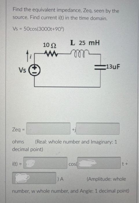 Solved Find The Equivalent Impedance Zeq Seen By The 5594