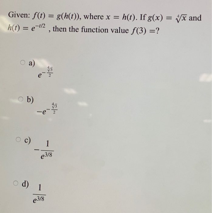 Solved Given F T G H T Where X H T If G X 5 Chegg Com