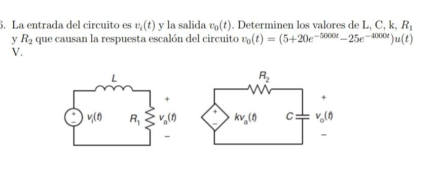 La entrada del circuito es \( v_{i}(t) \) y la salida \( v_{0}(t) \). Determinen los valores de L, C, k, \( R_{1} \) y \( R_{