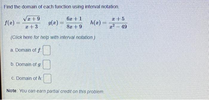 Solved Find the domain of each function using interval | Chegg.com