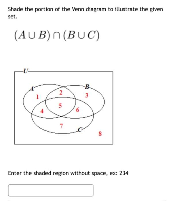 Solved Shade the portion of the Venn diagram to illustrate | Chegg.com