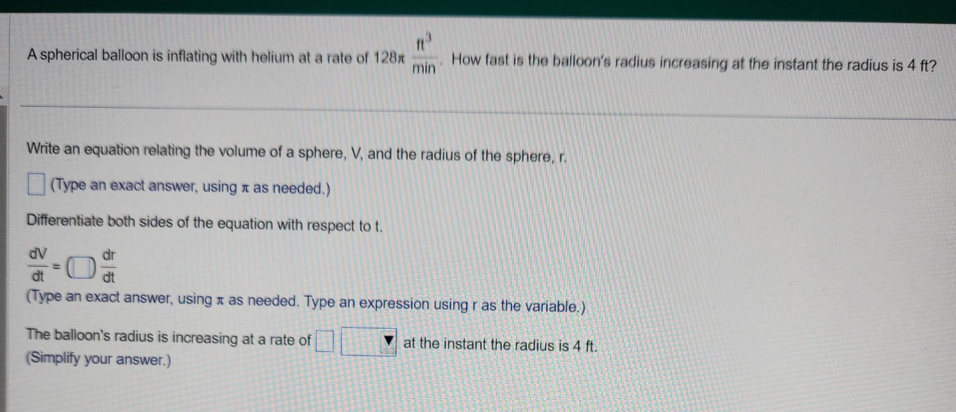 Solved A Spherical Balloon Is Inflating With Helium At A | Chegg.com