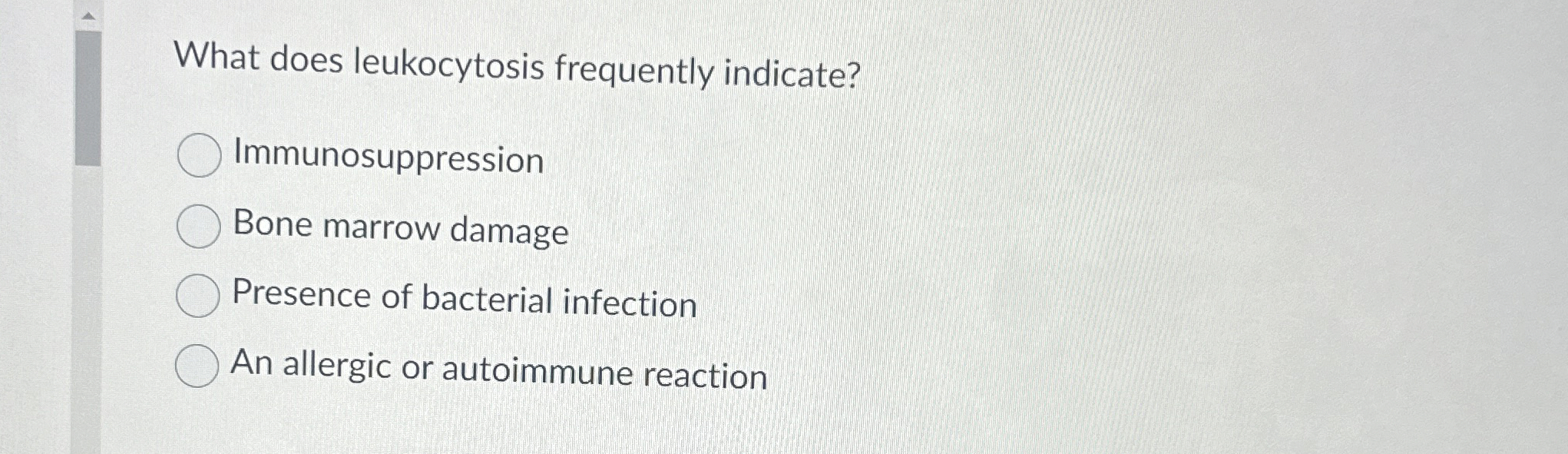 Solved What does leukocytosis frequently