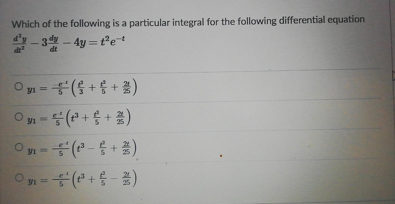 Solved Which of the following is a particular integral for | Chegg.com