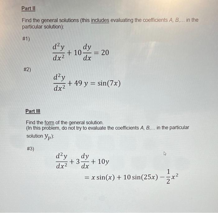 Solved Part II Find the general solutions (this includes | Chegg.com