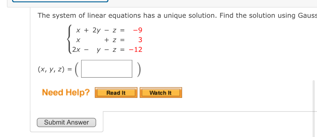 Solved The system of linear equations has a unique solution. | Chegg.com