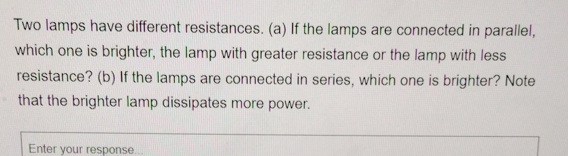 Solved Two lamps have different resistances. (a) If the | Chegg.com