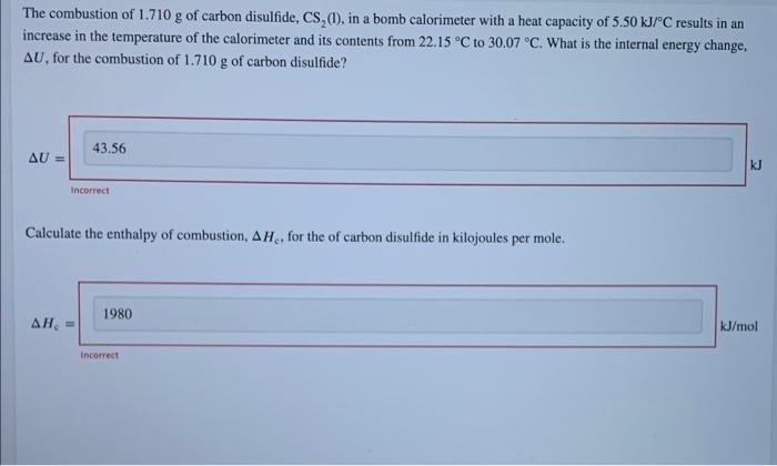 Solved The combustion of 1.710 g of carbon disulfide, CS,C), | Chegg.com