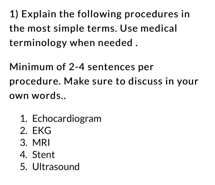 1) Explain the following procedures in the most | Chegg.com