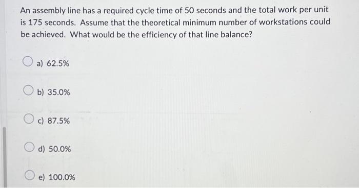 Solved An assembly line has a required cycle time of 50 | Chegg.com
