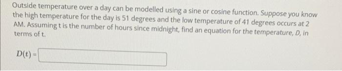 Solved Outside temperature over a day can be modelled using | Chegg.com