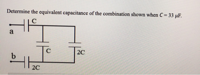 SOLVED: Determine the equivalent capacitance of the combination
