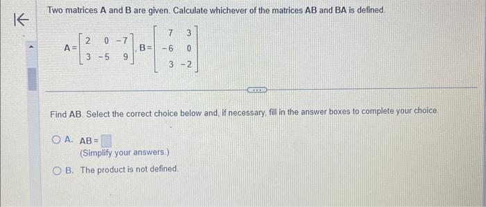 Solved Two Matrices A And B Are Given. Calculate Whichever | Chegg.com