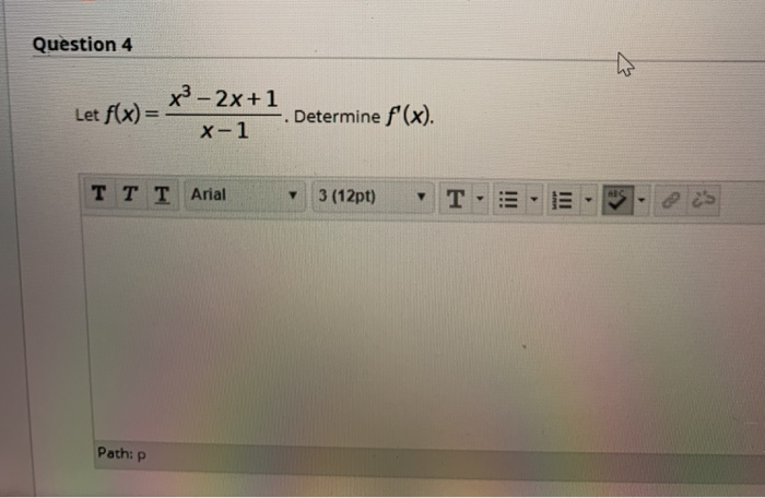 Solved Question 4 Let F X X3 2x 1 X 1 Determine F X T