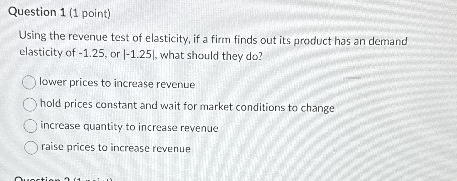 Solved Question 1 (1 ﻿point)Using the revenue test of | Chegg.com