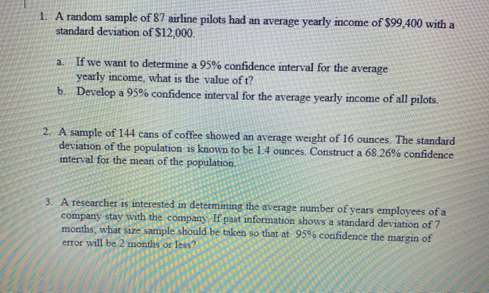 Solved 1 A Random Sample Of 87 Airline Pilots Had An Chegg