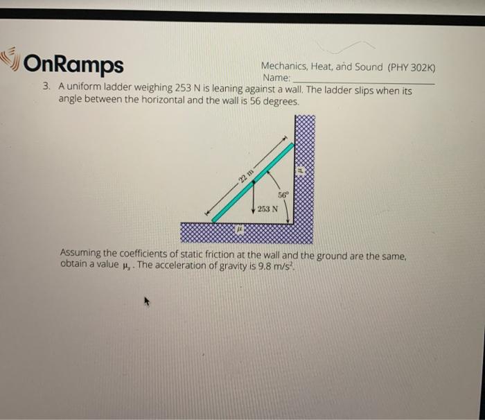 Solved OnRamps Mechanics, Heat, and Sound (PHY 302K) Name: | Chegg.com