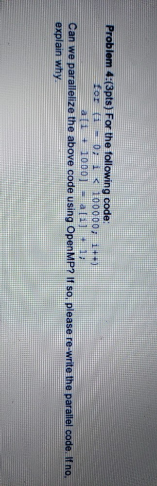 Solved Problem 4:(3pts) For the following code: for = 0; i