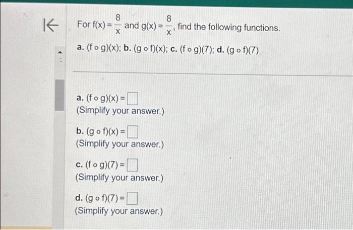 Solved For F X X8 And G X X8 Find The Following