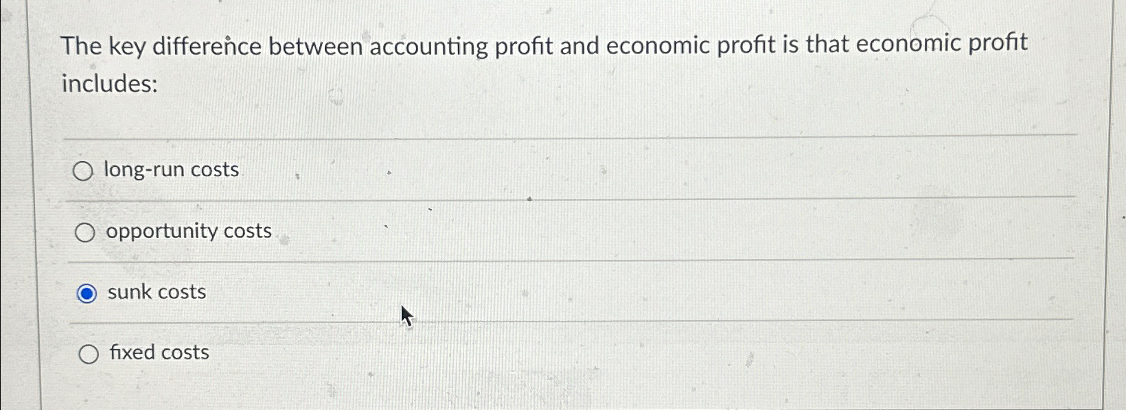 Solved The key difference between accounting profit and | Chegg.com