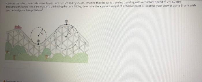 Solved Consider The Roller Coaster Ride Shown Below. Here | Chegg.com