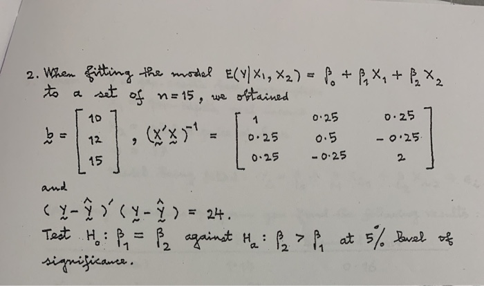 0 25 2 When Firting The Model E Y X1 X2 P Chegg Com