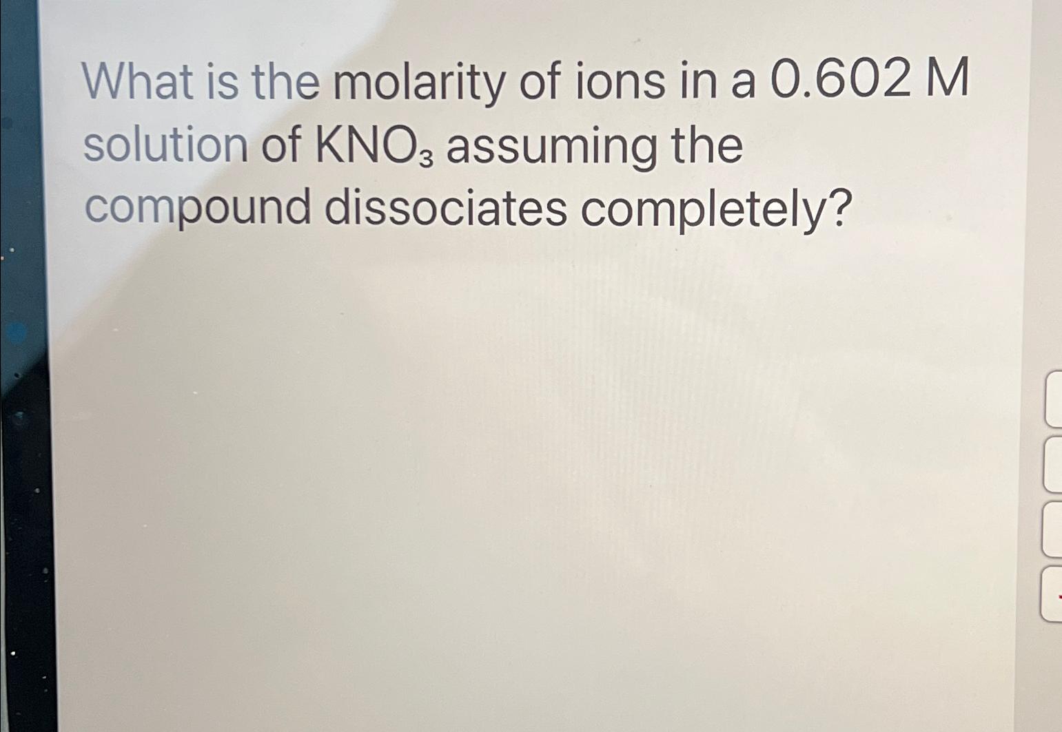What is the molarity of ions in a 0.602M ﻿solution of | Chegg.com