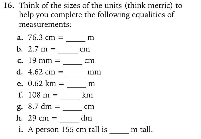 Solved 16. Think of the sizes of the units (think metric) to | Chegg.com