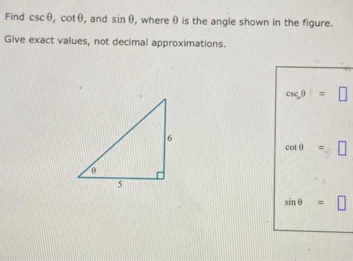 Solved Find csc 0, cot 0, and sin 0, where 0 is the angle | Chegg.com