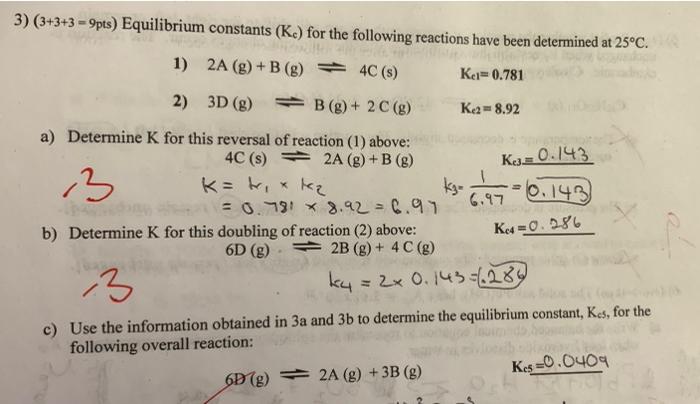 Solved 3) (3+3+3=9pts) Equilibrium Constants (K.) For The | Chegg.com