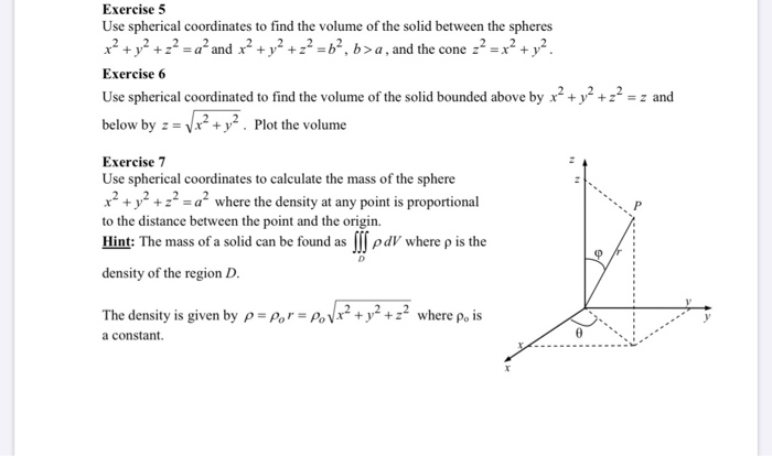 Solved Exercise 5 Use Spherical Coordinates To Find The | Chegg.com