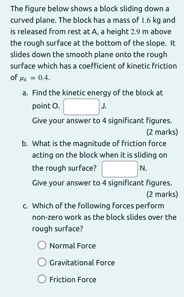 Solved The Figure Below Shows A Block Sliding Down A Curved | Chegg.com