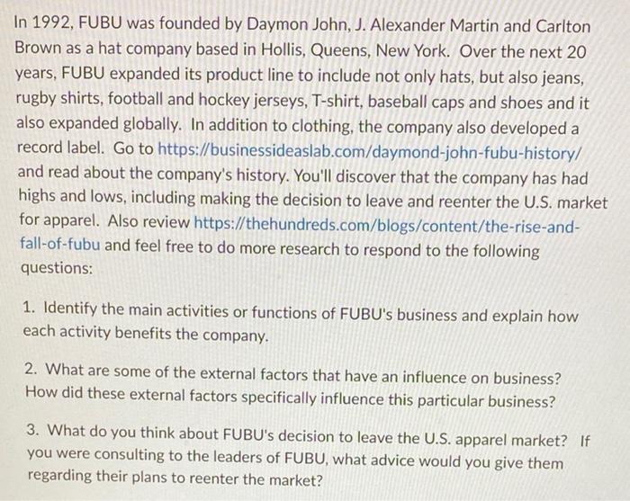 [Solved] In 1992, FUBU was founded by Daymon John, J. Alex