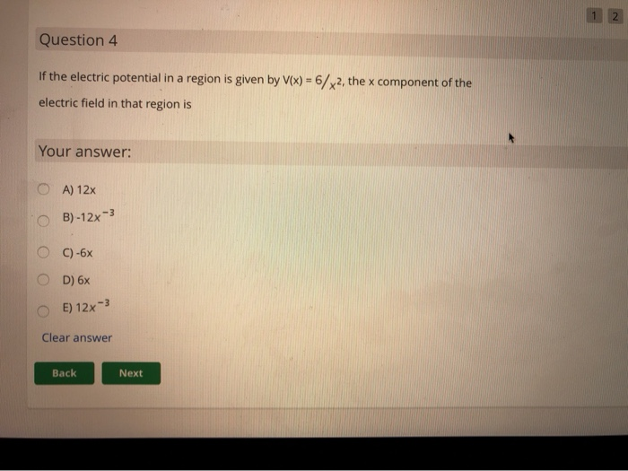 Solved 2 Question 4 If the electric potential in a region is | Chegg.com
