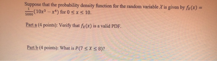 Solved Suppose that the probability density function for the | Chegg.com