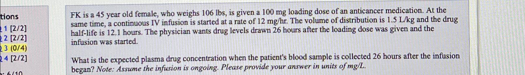 Solved FK is a 45 ﻿year old female, who weighs 106lbs, ﻿is | Chegg.com