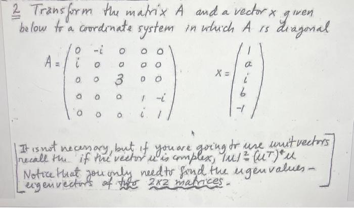 Solved 2 Transform the matrix A and a vector x given below | Chegg.com